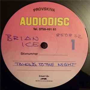 Brian Ice - Talking To The Night (Swedish Remix) FLAC
