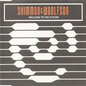 Shimmon & Woolfson - Welcome To The Future FLAC