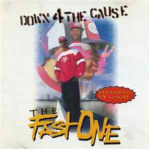 The Fast 1 - Down 4 The Cause FLAC