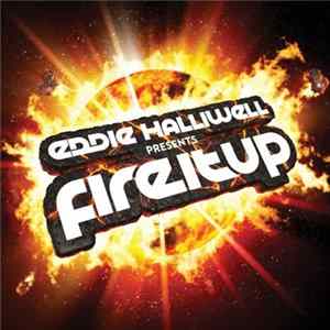 Eddie Halliwell - Presents Fire It Up FLAC