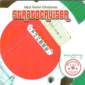 Stratocruiser - Mod Guitar Christmas FLAC