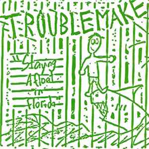 Troublemake - Staying Afloat In Florida FLAC