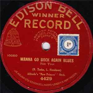 Alfredo's "New Princes'" Orchestra - Wanna Go Back Again Blues / Who Loved You Best? FLAC