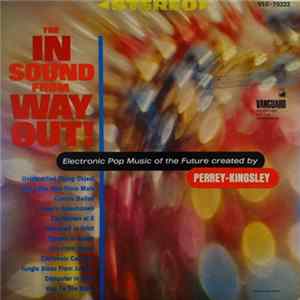 Perrey & Kingsley - The In Sound From Way Out! FLAC