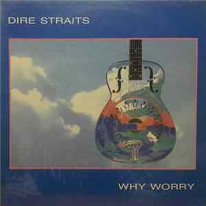 Dire Straits - Why Worry FLAC
