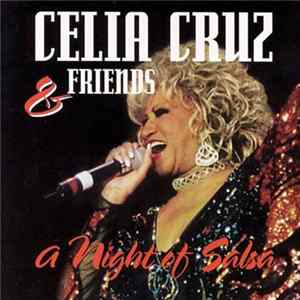 Celia Cruz & Friends - A Night Of Salsa FLAC