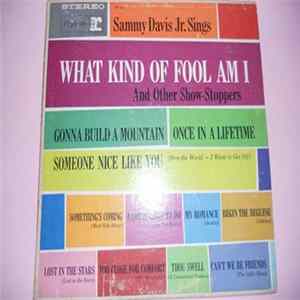 Sammy Davis Jr. - Sammy Davis Jr. Sings What Kind Of Fool Am I And Other Show-Stoppers FLAC