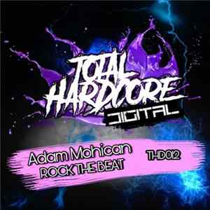 Adam Mohican - Rock The Beat FLAC