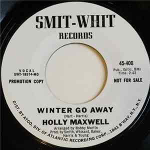 Holly Maxwell - Winter Go Away / Never Love Again FLAC