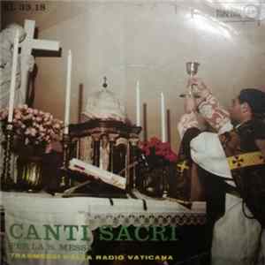 Alberico Vitalini, Raffaello Lavagna - Canti Sacri Per La Santa Messa (Trasmessi Dalla Radio Vaticana) FLAC
