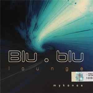 Various - Blu . Blu Lounge Mykonos FLAC