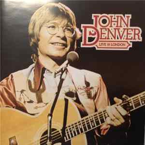 John Denver - Live In London FLAC