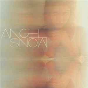 Angel Snow - Angel Snow FLAC
