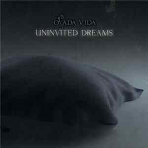 Osada Vida - Uninvited Dreams FLAC