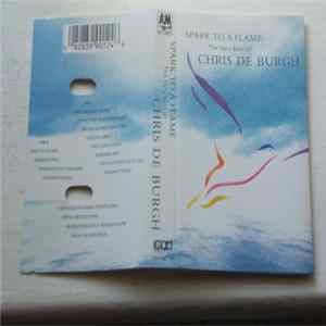 Chris de Burgh - Spark To A Flame (The Very Best Of Chris De Burgh) FLAC