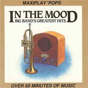 Various - In The Mood: Big Band's Greatest Hits FLAC