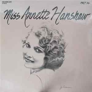 Annette Hanshaw - Miss Annette Hanshaw, "It Was So Beautiful," 1927-36 FLAC