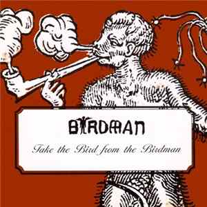 Various - Take The Bird From The Birdman FLAC