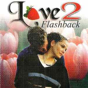 Various - Love Flashback 2 FLAC