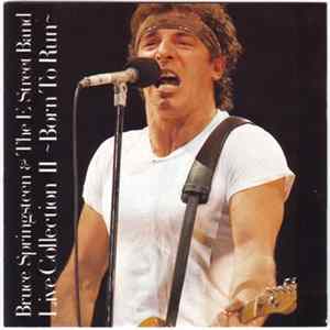 Bruce Springsteen & The E Street Band - Live Collection II (Born To Run) FLAC