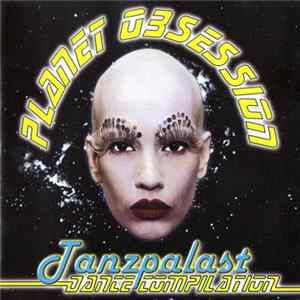 Various - Tanzpalast Dance Compilation - Planet Obsession FLAC