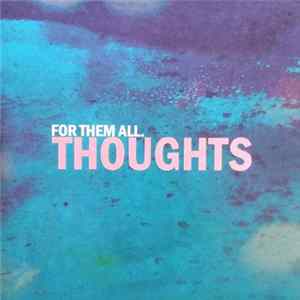 For Them All - Thoughts FLAC