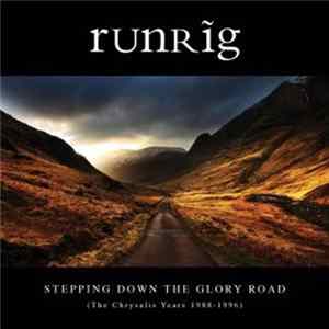 Runrig - Stepping Down The Glory Road (The Chrysalis Years 1988-1996) FLAC