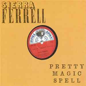Sierra Ferrell - Pretty Magic Spell FLAC