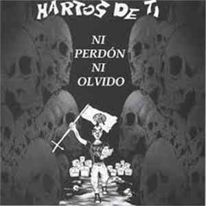 Hartos De Ti - Ni Perdon Ni Olvido FLAC