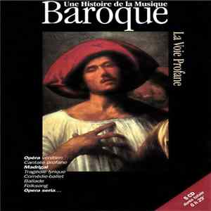 Various - Une Histoire De La Musique Baroque - La Voie Profane FLAC