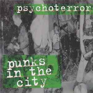 Psychoterror - Punks In The City FLAC