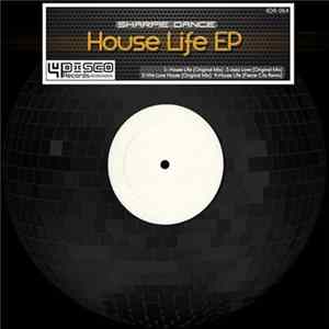 Sharpie Dance - House Life EP FLAC