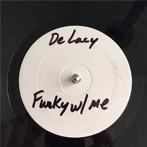 De'Lacy - Funky With Me FLAC