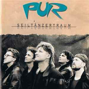 Pur - Seiltänzertraum FLAC