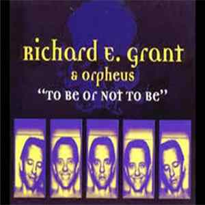 Richard E. Grant & Orpheus - To Be Or Not To Be FLAC
