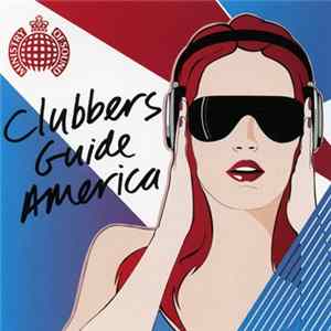 Various - Clubbers Guide America FLAC
