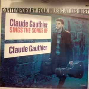 Claude Gauthier - Sings The Songs Of... FLAC