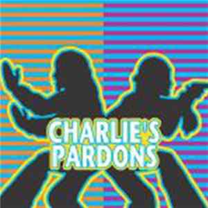 Pardons - Charlie's Pardons FLAC