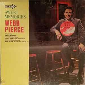 Webb Pierce - Sweet Memories FLAC