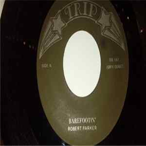 Robert Parker, Alvin Robinson - Barefootin' / Something You Got FLAC