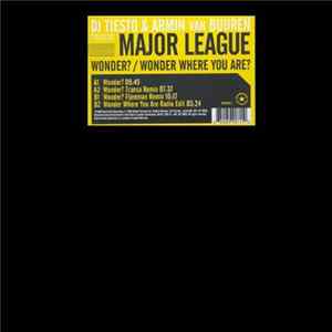 DJ Tiësto & Armin van Buuren Present Major League - Wonder? / Wonder Where You Are FLAC