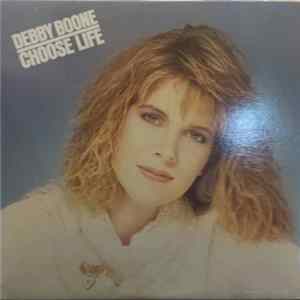 Debby Boone - Choose Life FLAC