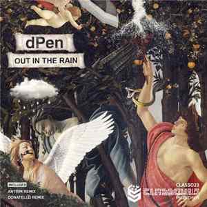 dPen - Out In The Rain FLAC