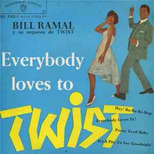 Bill Ramal y Su Orquesta de Twist - Everybody Loves To Twist FLAC