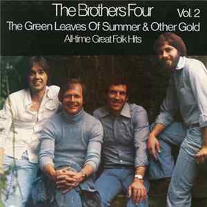 The Brothers Four - The Green Leaves Of Summer & Other Gold (All-time Great Folk Hits Vol. 2) FLAC