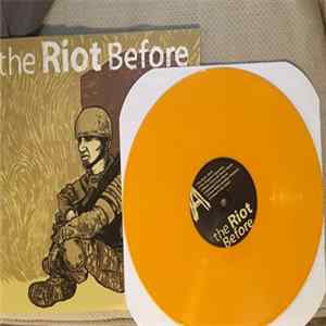 The Riot Before - 2005-2007 FLAC
