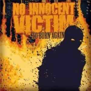 No Innocent Victim - To Burn Again FLAC