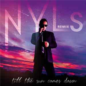Nyls - Till The Sun Comes Down FLAC