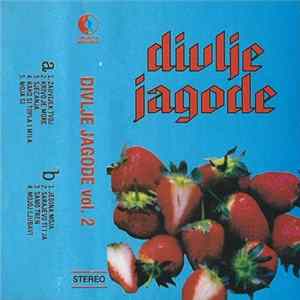 Divlje Jagode - Vol. 2 FLAC