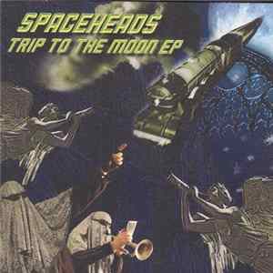 Spaceheads - Trip To The Moon EP FLAC